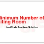 3168-Minimum-Number-of-Chairs-in-a-Waiting-Room-LeetCode-Problem-Solution