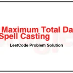 3186-Maximum-Total-Damage-With-Spell-Casting-LeetCode-Problem-Solution