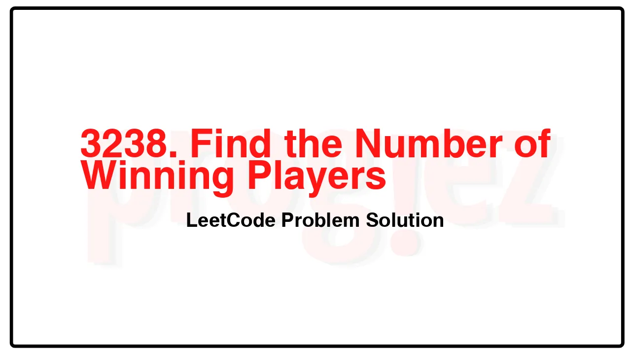 3238. Find the Number of Winning Players LeetCode Solution image