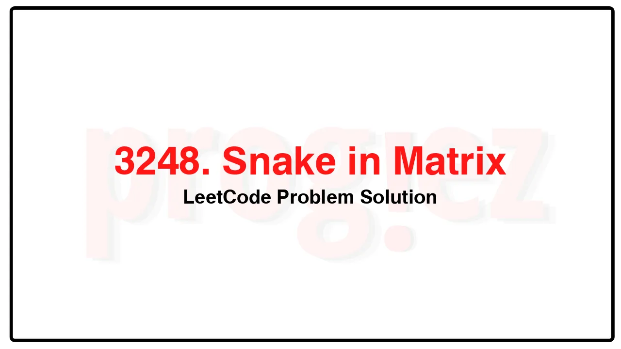 3248. Snake in Matrix LeetCode Solution image