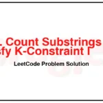 3258-Count-Substrings-That-Satisfy-K-Constraint-I-LeetCode-Problem-Solution