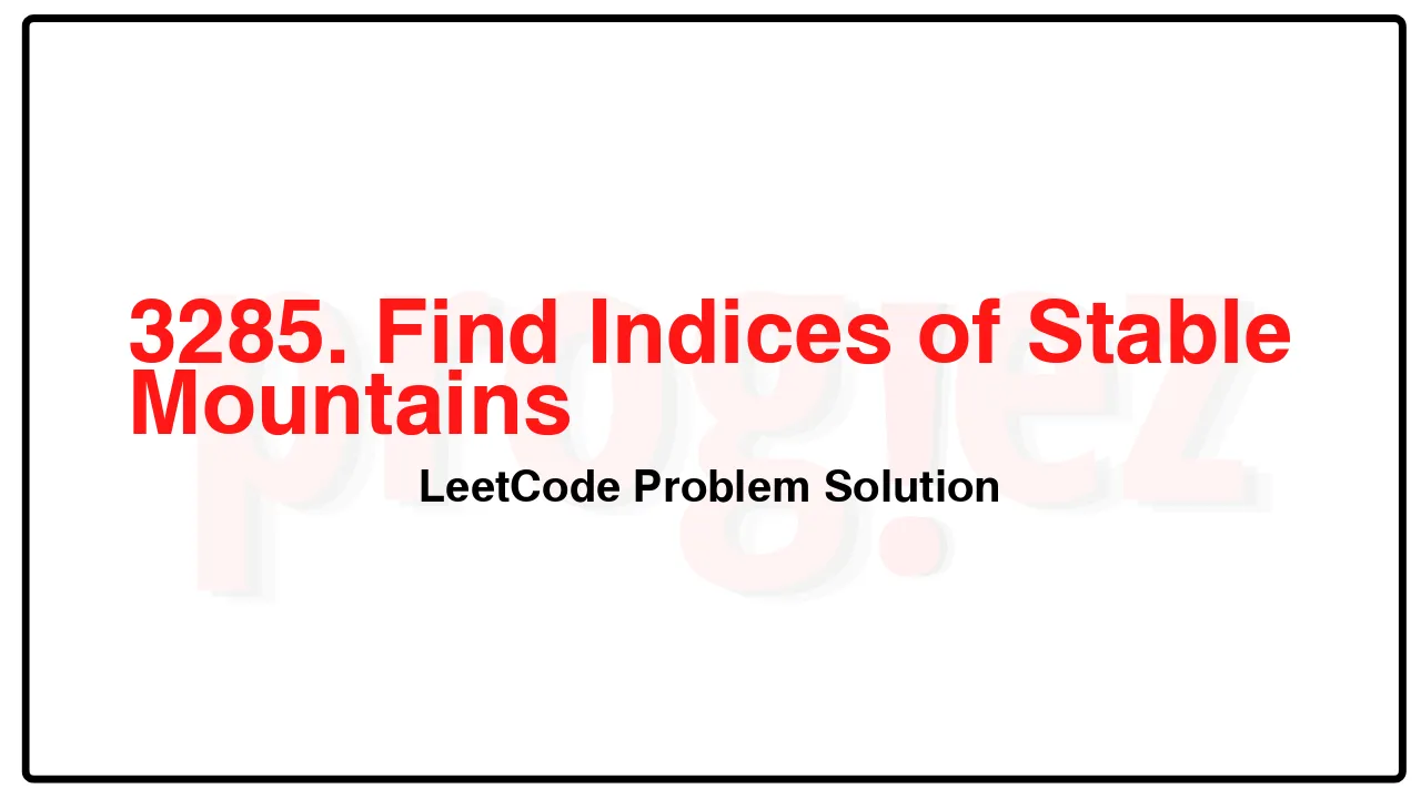 3285. Find Indices of Stable Mountains LeetCode Solution image