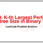 3319-K-th-Largest-Perfect-Subtree-Size-in-Binary-Tree-LeetCode-Problem-Solution