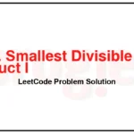 3345-Smallest-Divisible-Digit-Product-I-LeetCode-Problem-Solution