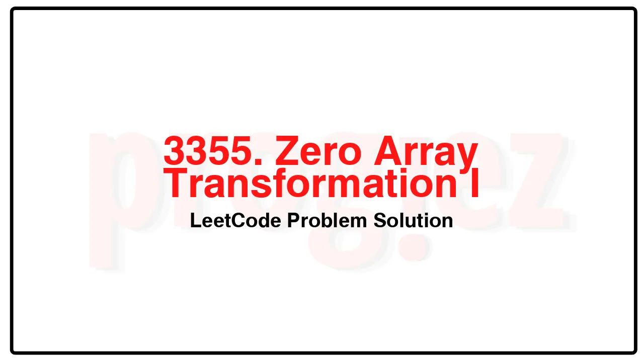 3355. Zero Array Transformation I LeetCode Solution image