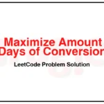 3387-Maximize-Amount-After-Two-Days-of-Conversions-LeetCode-Problem-Solution