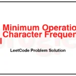 3389-Minimum-Operations-to-Make-Character-Frequencies-Equal-LeetCode-Problem-Solution