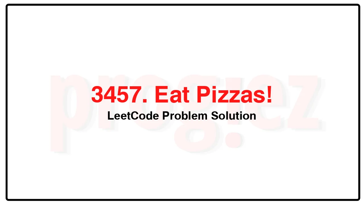 3457. Eat Pizzas! LeetCode Solution image