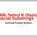 3458-Select-K-Disjoint-Special-Substrings-LeetCode-Problem-Solution