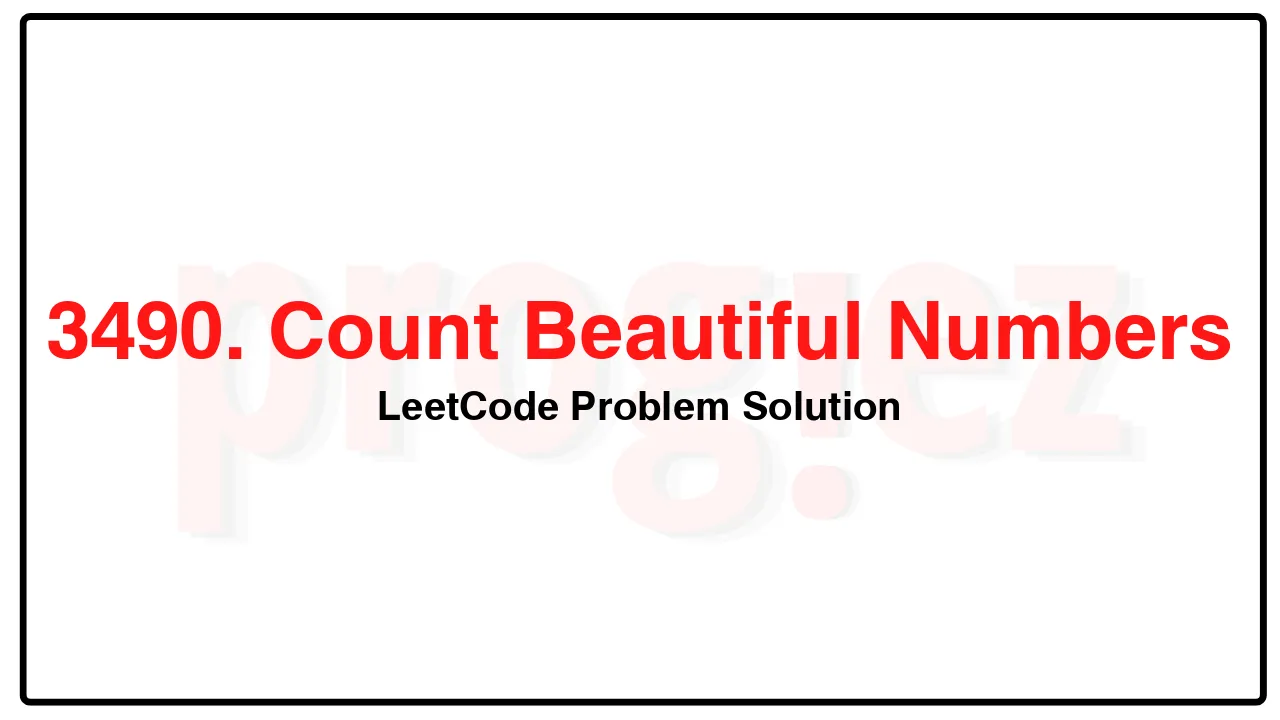 3490. Count Beautiful Numbers LeetCode Solution image