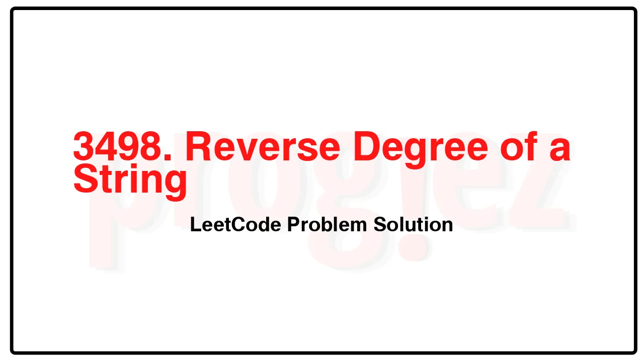 3498. Reverse Degree of a String LeetCode Solution image