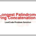 3503. Longest Palindrome After Substring Concatenation I LeetCode Solution 3503-Longest-Palindrome-After-Substring-Concatenation-I-LeetCode-Problem-Solution