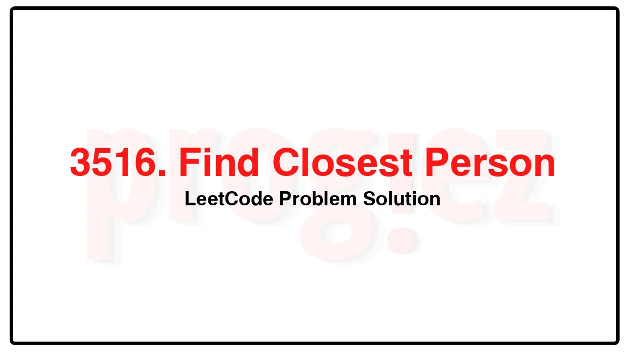 3516. Find Closest Person LeetCode Solution image