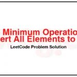 3542. Minimum Operations to Convert All Elements to Zero LeetCode Solution 3542-Minimum-Operations-to-Convert-All-Elements-to-Zero-LeetCode-Problem-Solution