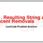 3561-Resulting-String-After-Adjacent-Removals-LeetCode-Problem-Solution