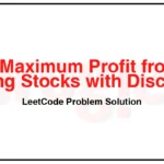 3562. Maximum Profit from Trading Stocks with Discounts LeetCode Solution 3562-Maximum-Profit-from-Trading-Stocks-with-Discounts-LeetCode-Problem-Solution