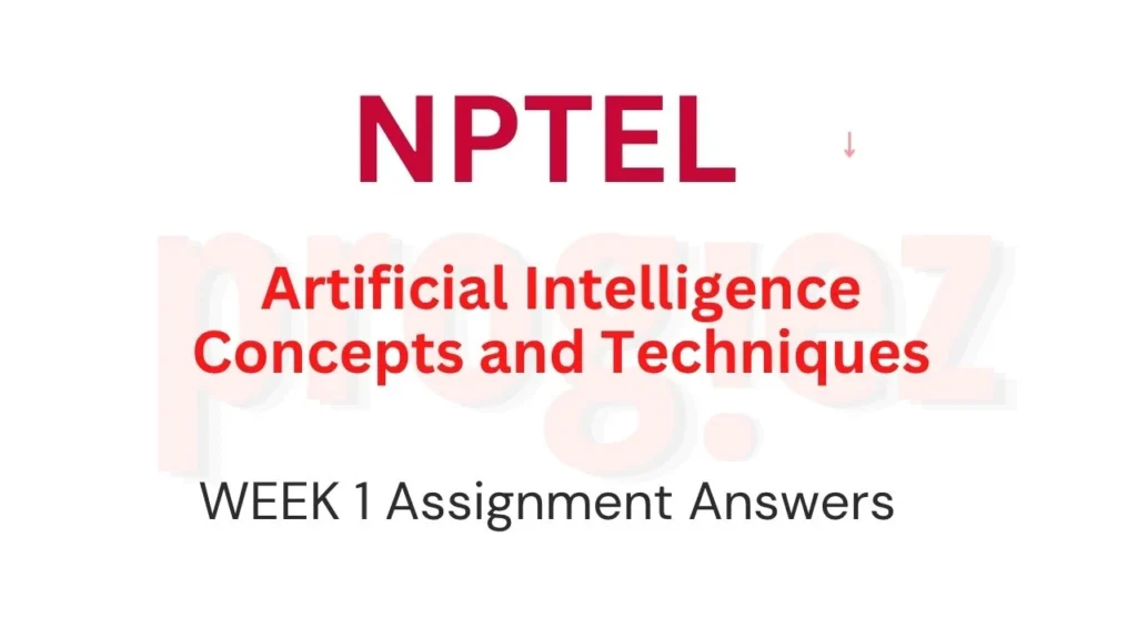 Artificial Intelligence Concepts and Techniques Week 1 Answers