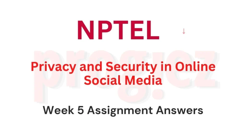 Privacy and Security in Online Social Media Week 5 Answers