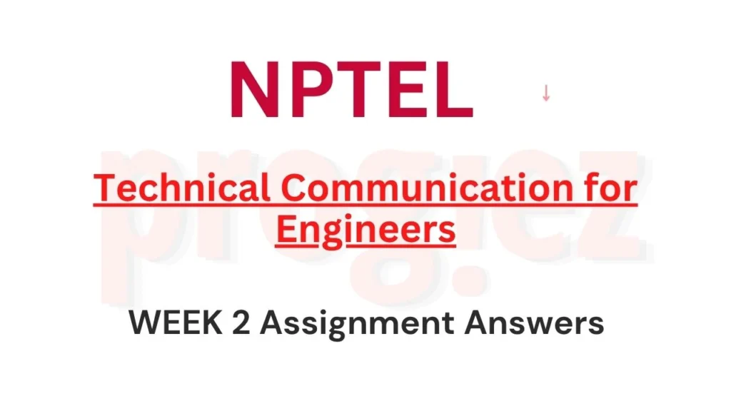 Technical Communication for Engineers Week 2 Answers